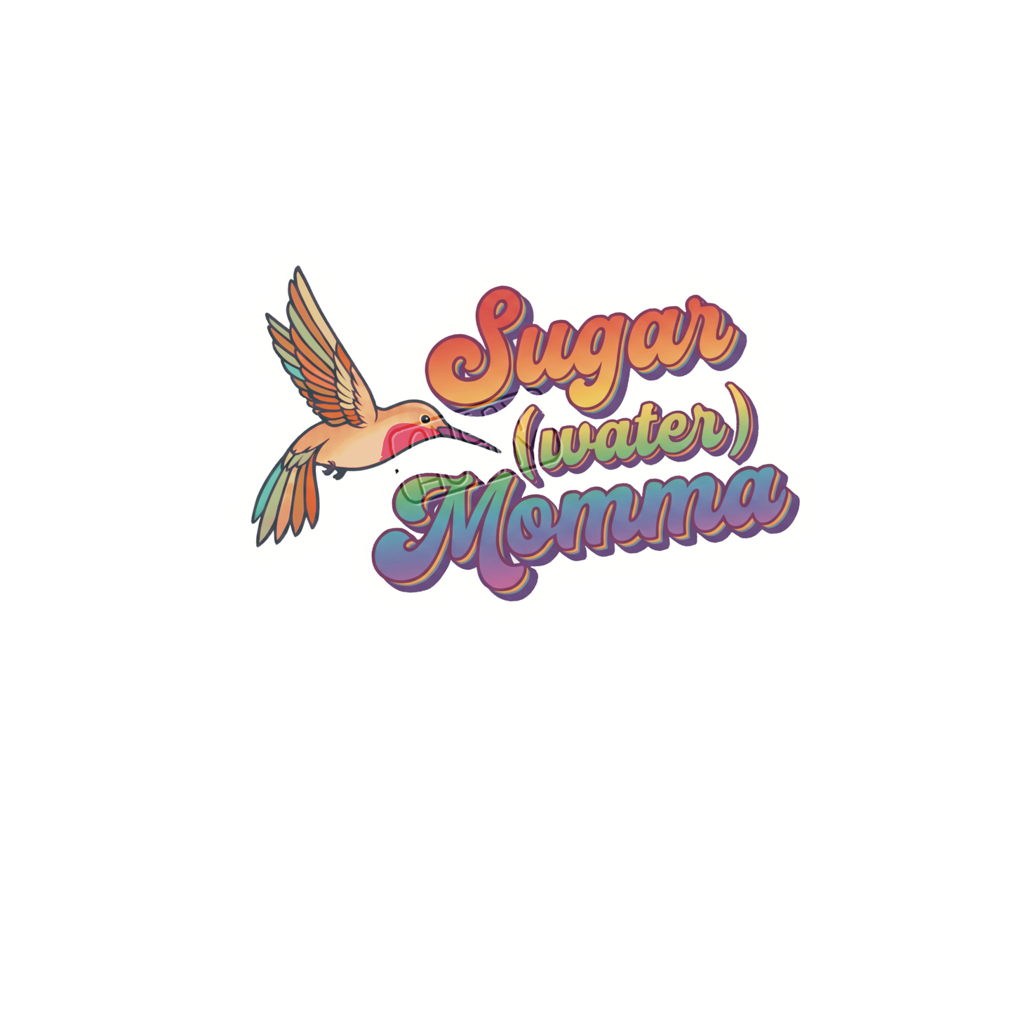 Sticker with hummingbird and text which reads "Sugar (water) Momma"