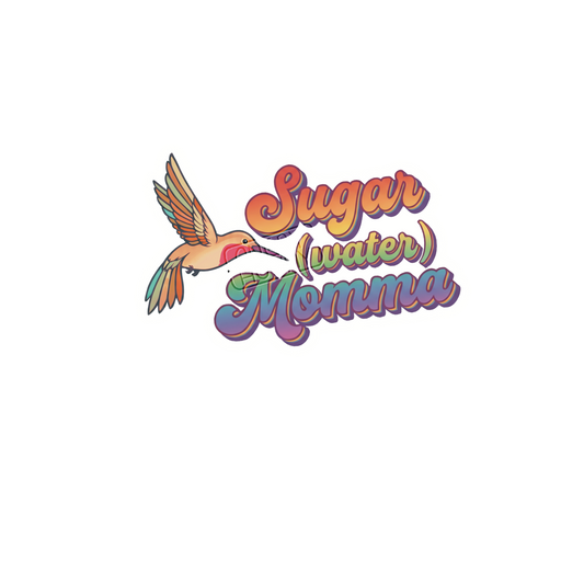 Sticker with hummingbird and text which reads "Sugar (water) Momma"