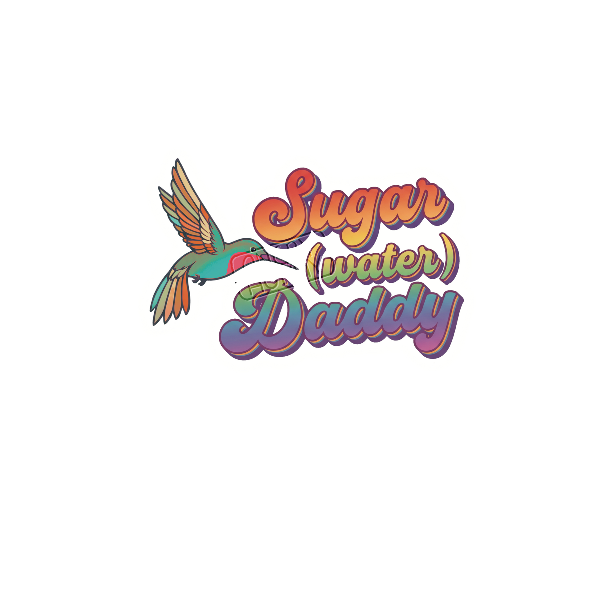 Sticker of a hummingbird with text that reads "Sugar (water) Daddy"